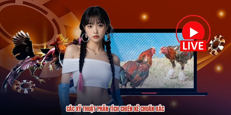 Các kỹ thuật phân tích chiến kê chuẩn xác Các kỹ thuật phân tích chiến kê chuẩn xác