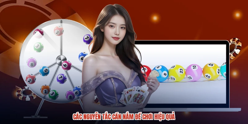 Các nguyên tắc cần nắm để chơi hiệu quả Các nguyên tắc cần nắm để chơi hiệu quả