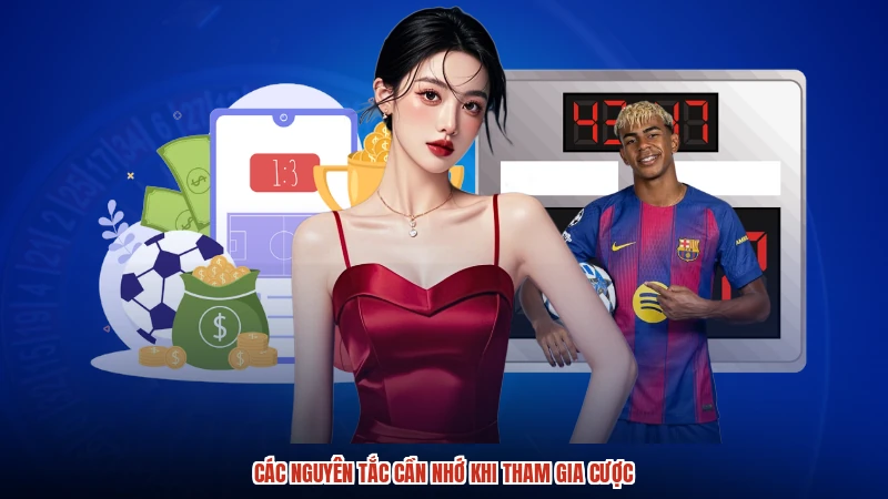 Các nguyên tắc cần nhớ khi tham gia cược Các nguyên tắc cần nhớ khi tham gia cược
