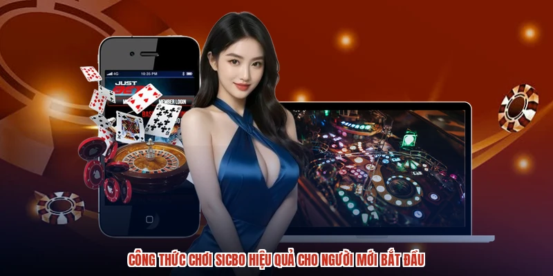 Công Thức Chơi Sicbo Hiệu Quả Cho Người Mới Bắt Đầu