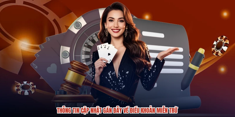 Thông tin cập nhật gần đây về điều khoản miễn trừ
